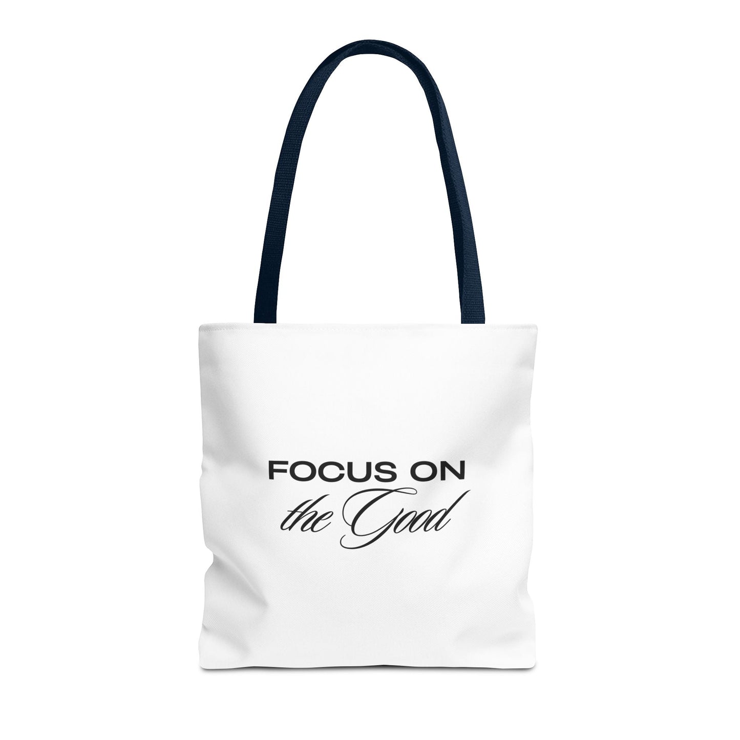 Motivational Tote Bag - Focus on the Good - Gigi Joyce's Hair Studio