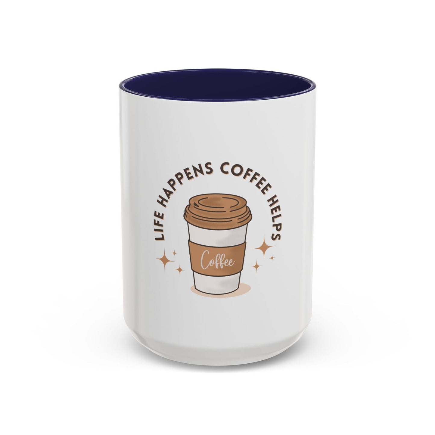 Life Happens Coffee Helps Accent Mug - Perfect Gift for Coffee Lovers - Gigi Joyce's Hair Studio