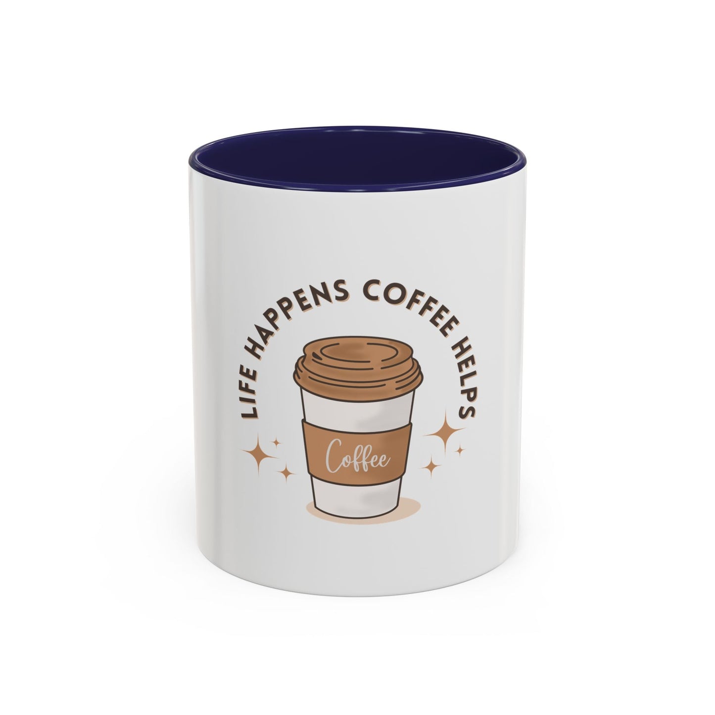 Life Happens Coffee Helps Accent Mug - Perfect Gift for Coffee Lovers - Gigi Joyce's Hair Studio